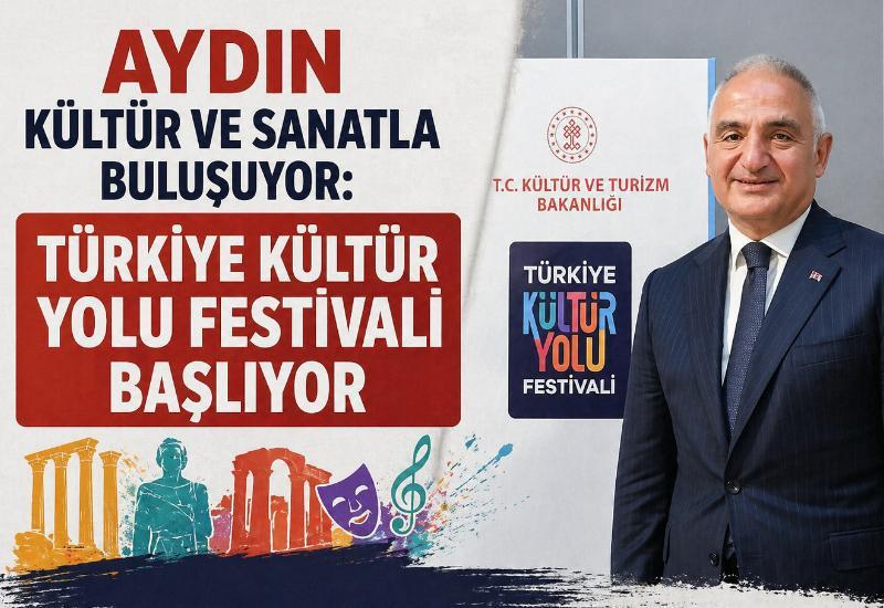Türkiye Kültür Yolu Festivali ilk kez Aydın’da