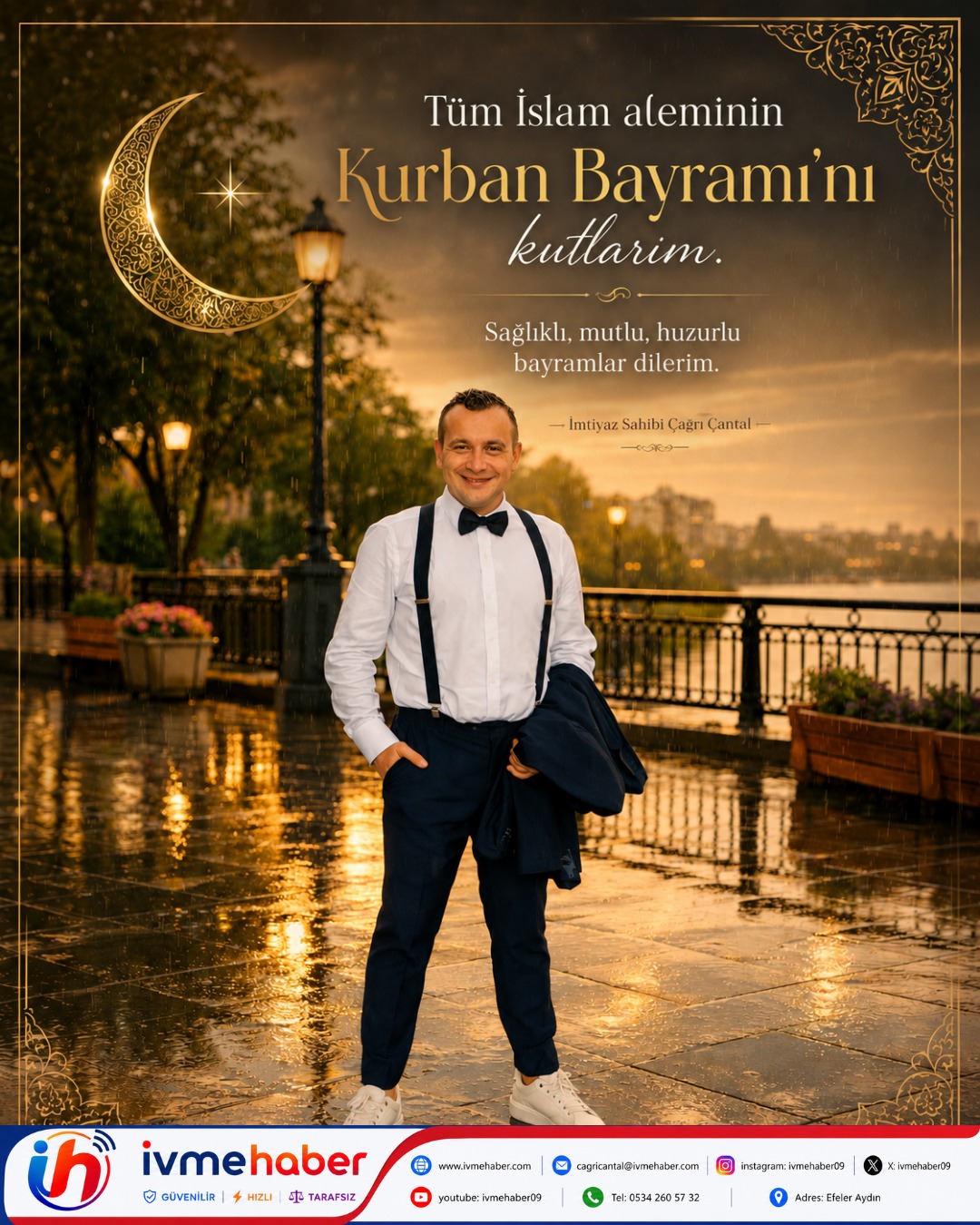 ÇAĞRI ÇANTAL’DAN KURBAN BAYRAMI MESAJI: “Bayramın Bereketi, Kardeşliğimizi ve Umudumuzu Güçlendirsin”