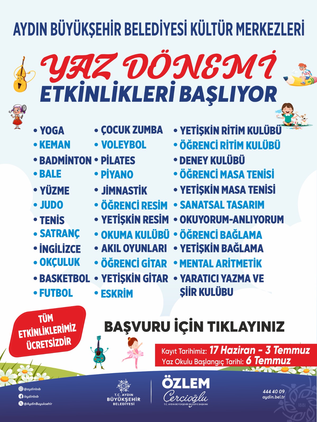 ÇERÇİOĞLU’NDAN YAZA DAMGA VURACAK PROJE Aydın’da çocuklar ve yetişkinler yaz tatilini sanat, spor ve eğitimle geçirecek