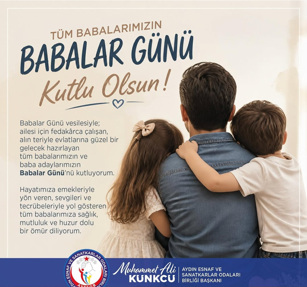 Muhammet Ali Künkcü’den Babalar Günü Mesajı
