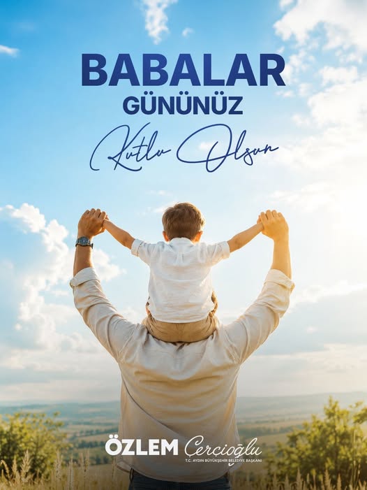 BAŞKAN ÇERÇİOĞLU’NDAN BABALAR GÜNÜ MESAJI: “Hayatımıza Güç Veren Tüm Babalarımızın Babalar Günü Kutlu Olsun”
