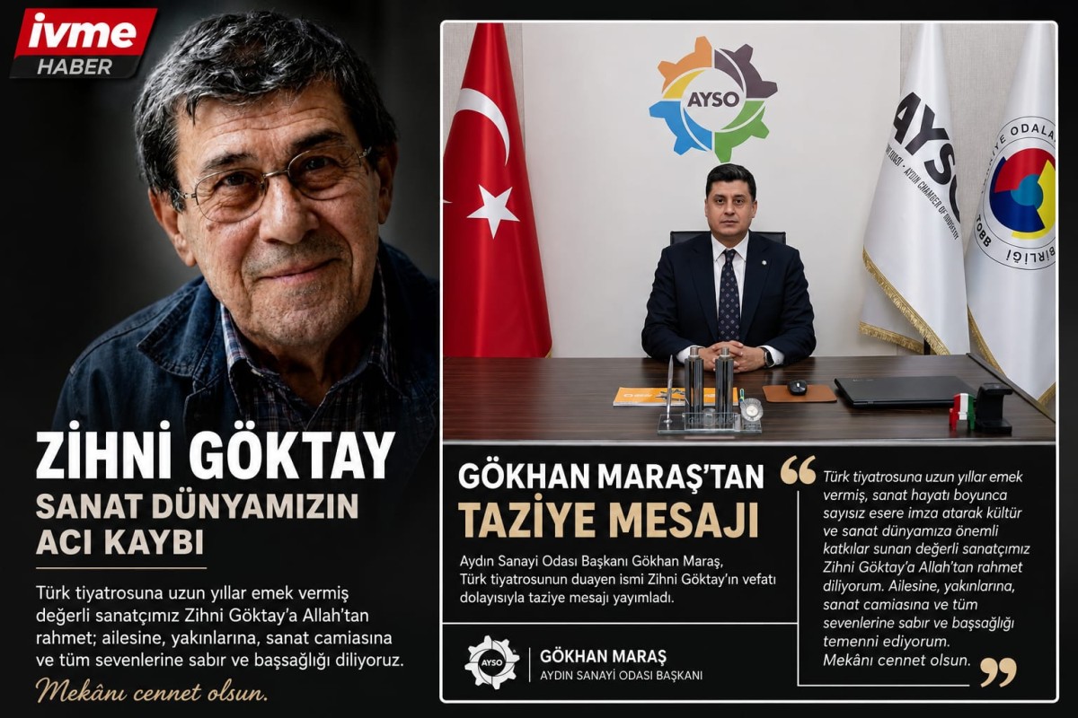 AYDIN SANAYİ ODASI BAŞKANI GÖKHAN MARAŞ'TAN ZİHNİ GÖKTAY İÇİN TAZİYE MESAJI: 