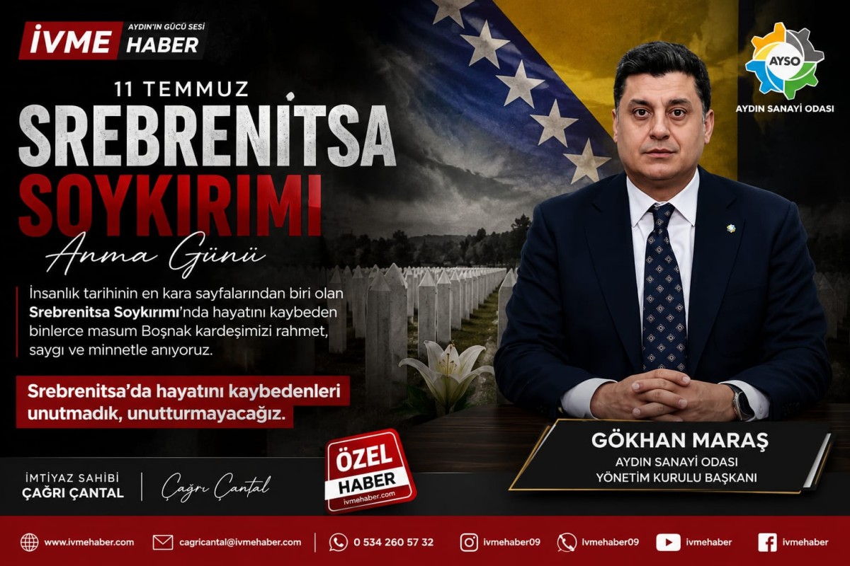 GÖKHAN MARAŞ: “SREBRENİTSA’YI UNUTMADIK, UNUTTURMAYACAĞIZ”