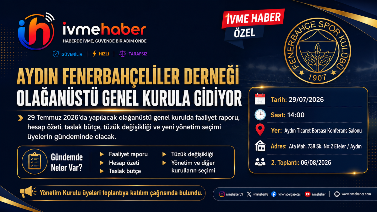 AYDIN FENERBAHÇELİLER DERNEĞİ OLAĞANÜSTÜ GENEL KURULA GİDİYOR