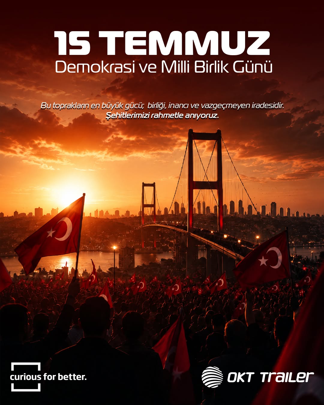  OKT Trailer'dan 15 Temmuz Demokrasi ve Millî Birlik Günü Mesajı