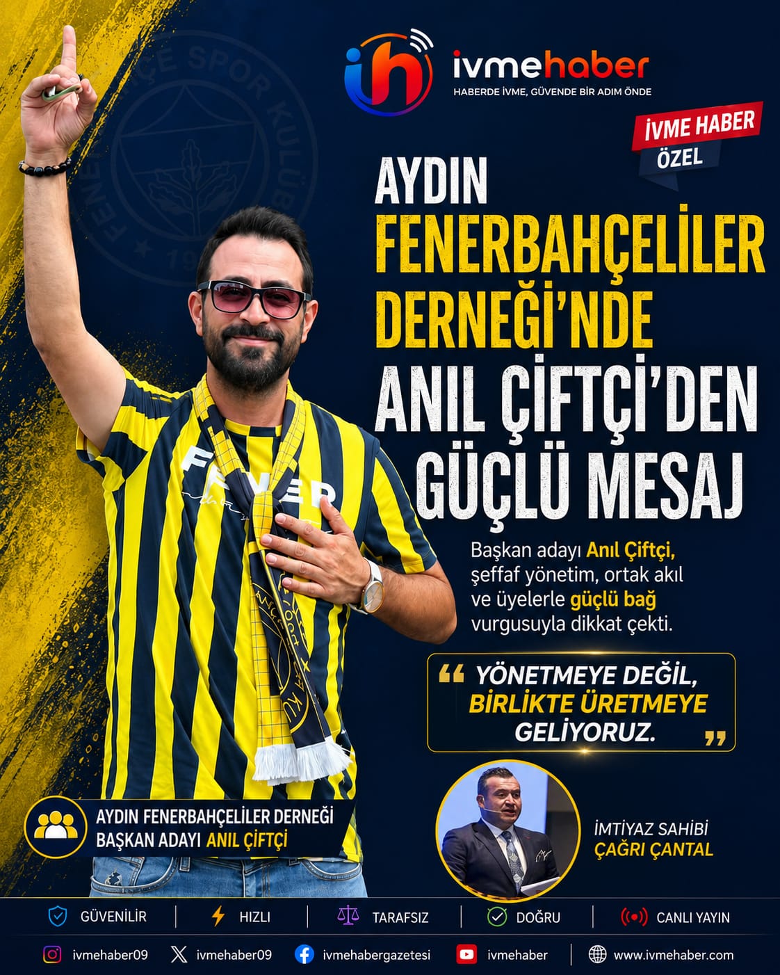 ANIL ÇİFTÇİ’DEN AYDIN FENERBAHÇELİLERİNE BİRLİK ÇAĞRISI: “YÖNETMEYE DEĞİL, BİRLİKTE ÜRETMEYE GELİYORUZ”