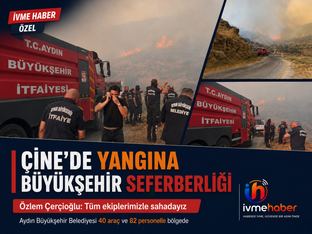 Özlem Çerçioğlu’ndan Çine Yangını İçin Seferberlik: “Tüm Ekiplerimizle Sahadayız”