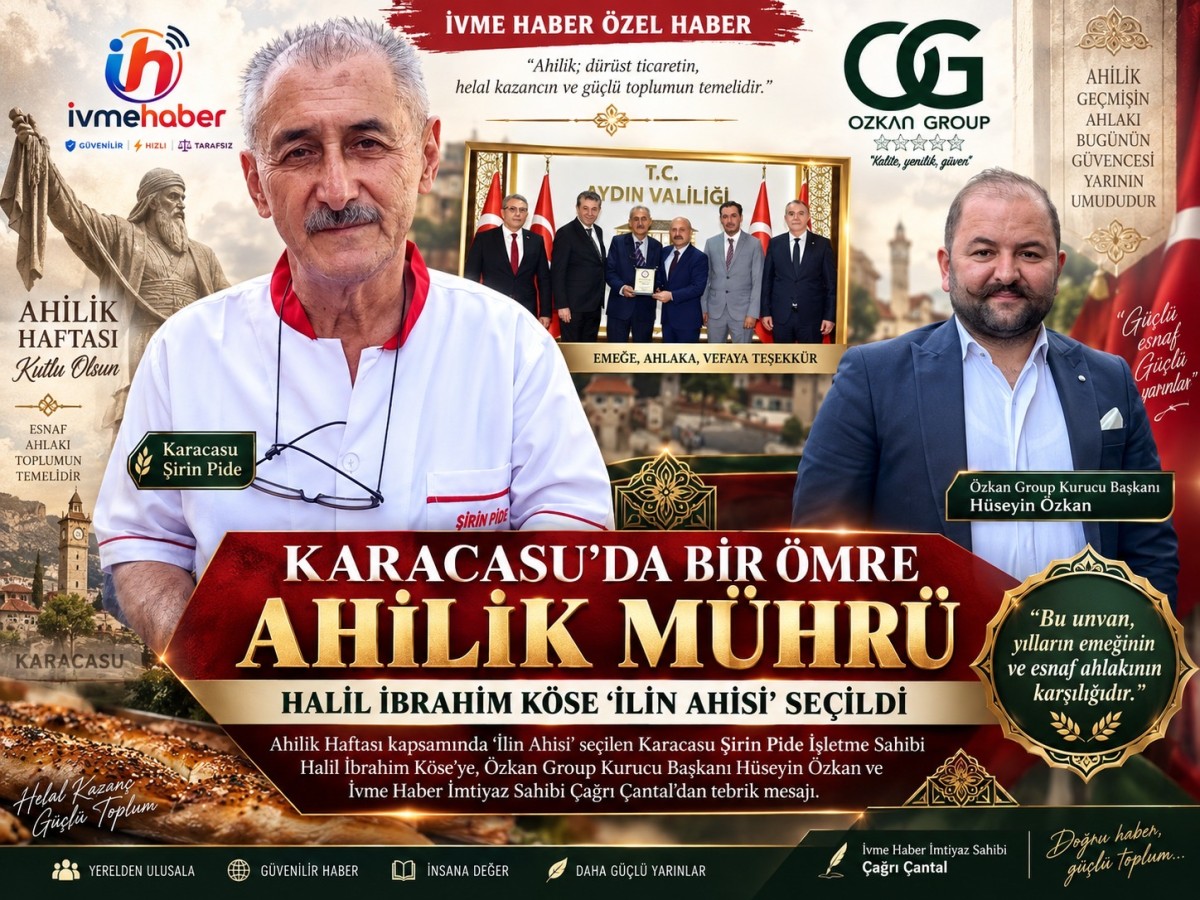 KARACASU’DA BİR ÖMRE AHİLİK MÜHRÜ: HALİL İBRAHİM KÖSE “İLİN AHİSİ” SEÇİLDİ