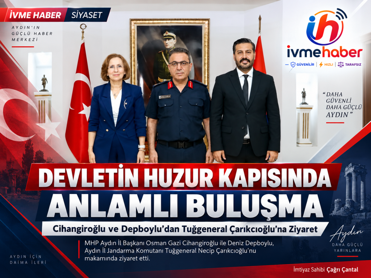 DEVLETİN HUZUR KAPISINDA ANLAMLI BULUŞMA