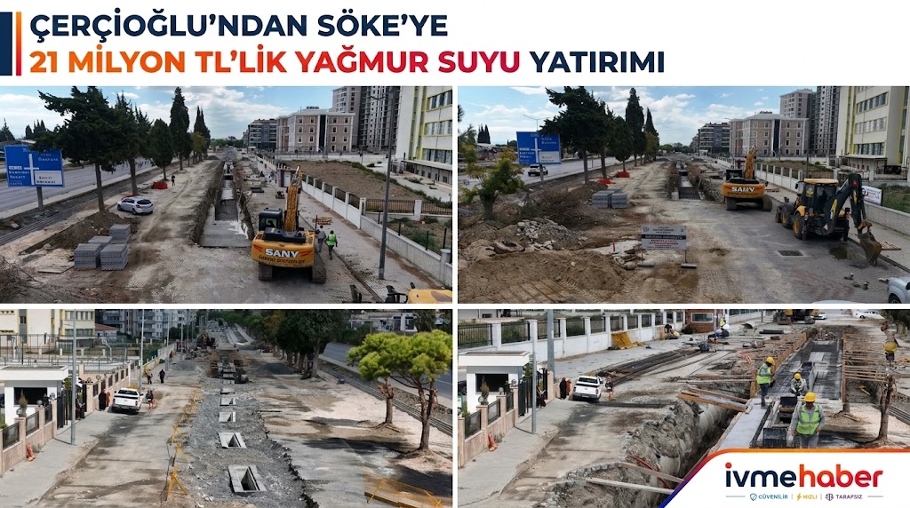ÇERÇİOĞLU’NDAN SÖKE’YE 21 MİLYON TL’LİK YAĞMUR SUYU YATIRIMI
