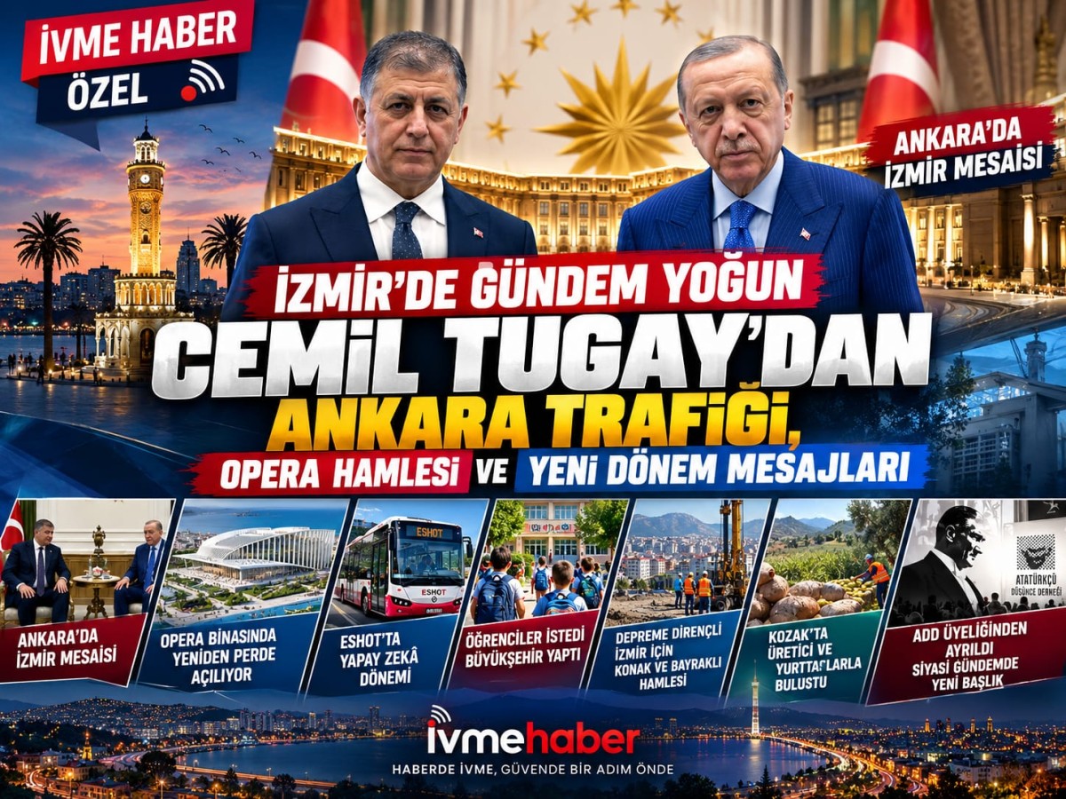 İZMİR’DE GÜNDEM YOĞUN: CEMİL TUGAY’DAN ANKARA TRAFİĞİ, OPERA HAMLESİ VE YENİ DÖNEM MESAJLARI