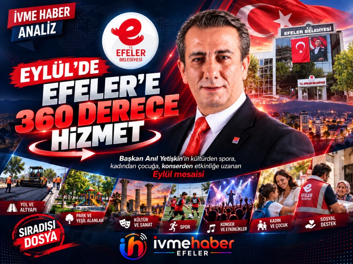 BİR AY DEĞİL, BİR KENTİN TAMAMI: ANIL YETİŞKİN EYLÜL’DE EFELER’E 360 DERECE DOKUNDU