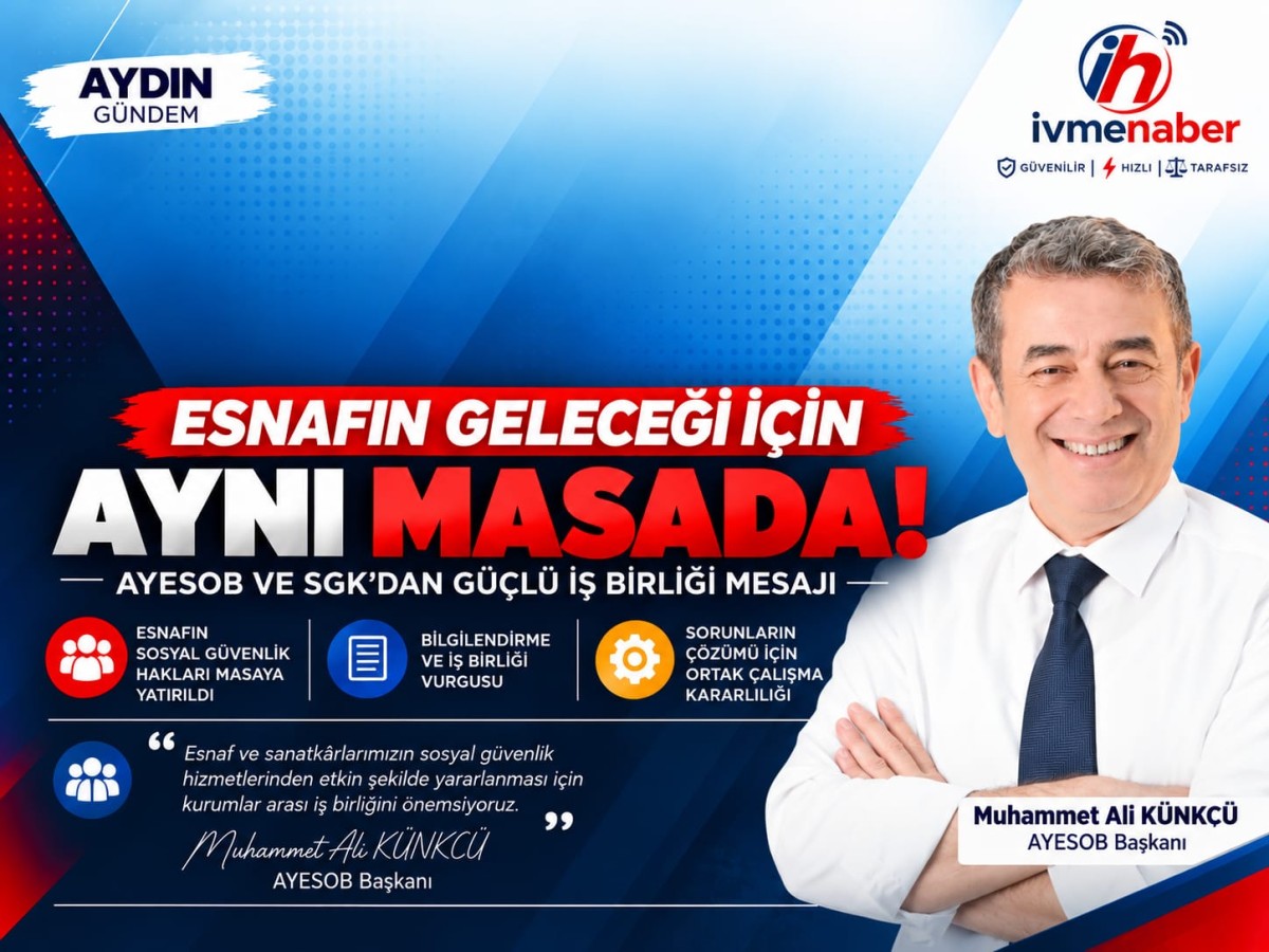 ESNAFIN GELECEĞİ İÇİN AYNI MASADA: AYESOB VE SGK’DAN GÜÇLÜ İŞ BİRLİĞİ MESAJI!