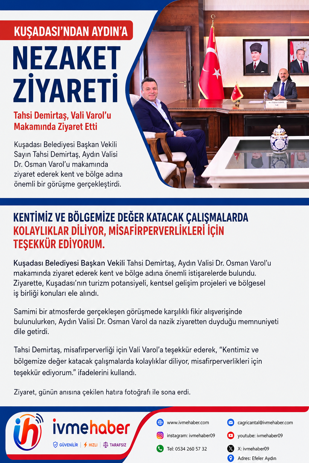 KUŞADASI’NDAN AYDIN’A NEZAKET ZİYARETİ