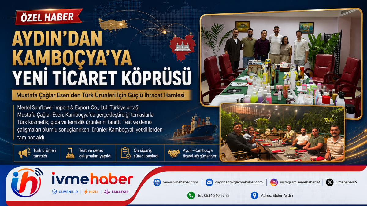 AYDIN’DAN KAMBOÇYA’YA YENİ TİCARET KÖPRÜSÜ