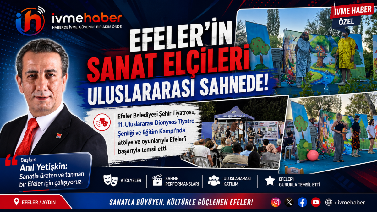 Başkan Anıl Yetişkin: “Sanatla Üreten, Gelişen ve Tanınan Bir Efeler İçin Çalışıyoruz”