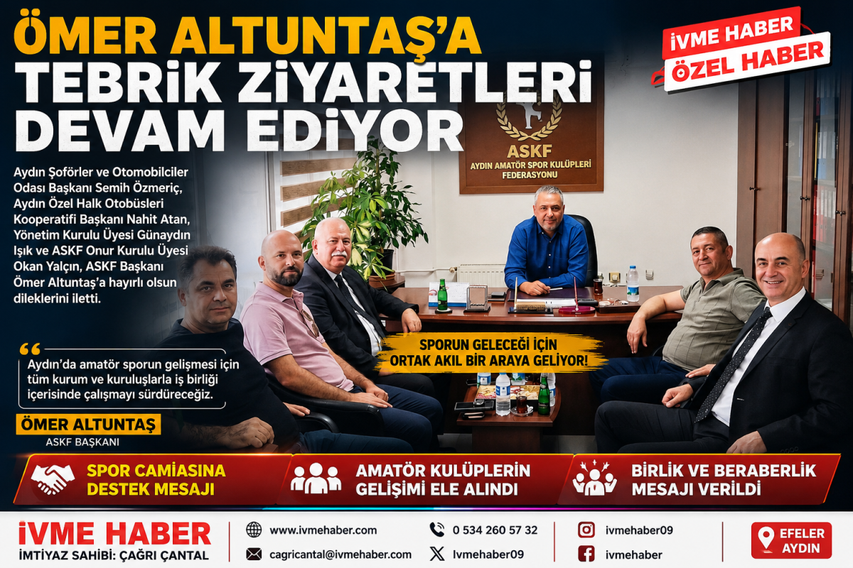 ÖMER ALTUNTAŞ’A TEBRİK ZİYARETLERİ DEVAM EDİYOR