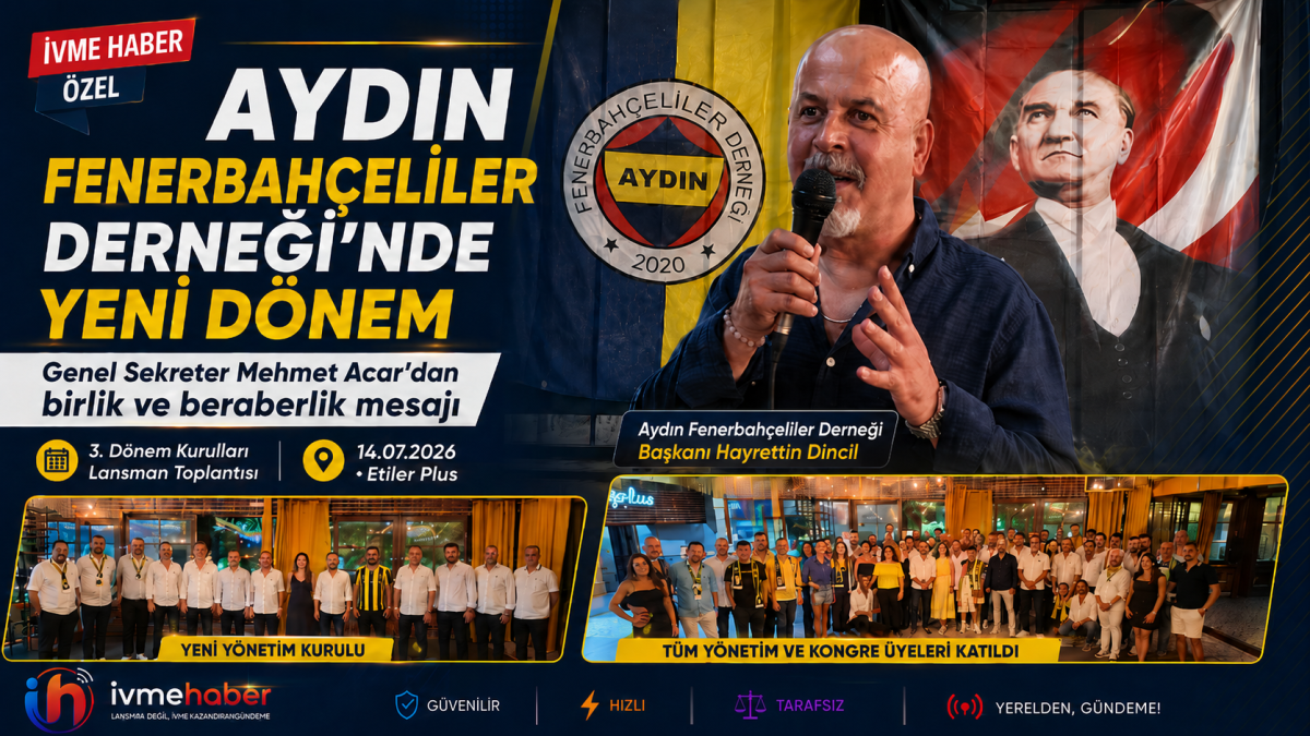 AYDIN FENERBAHÇELİLER DERNEĞİ’NDE YENİ DÖNEM: MEHMET ACAR’DAN BİRLİK VE BERABERLİK MESAJI