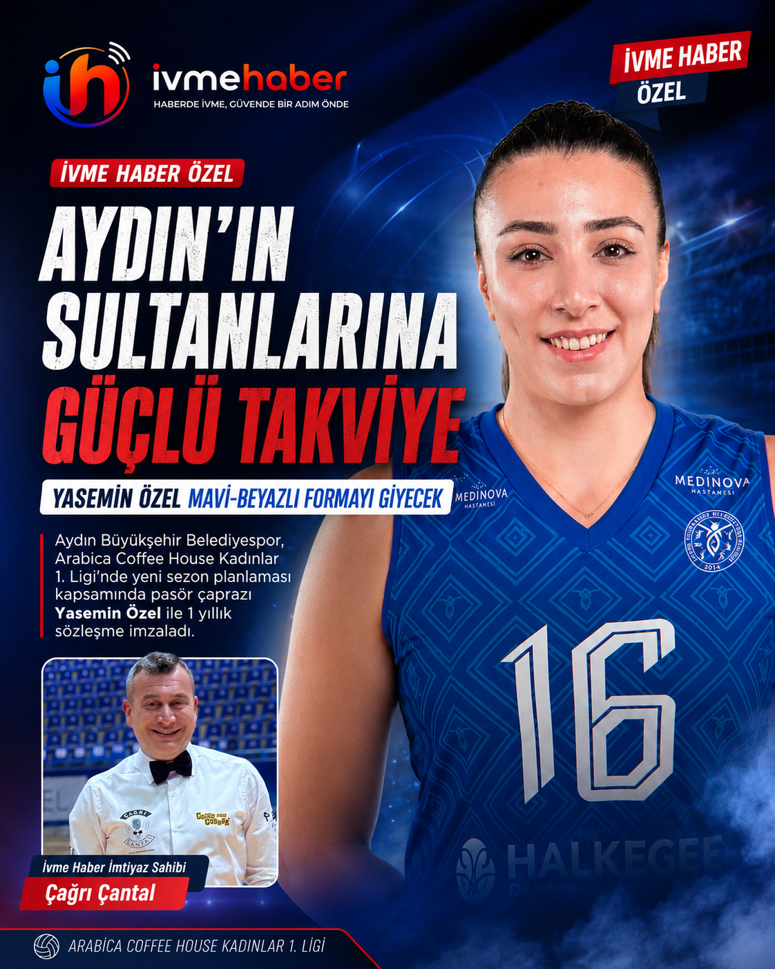 AYDIN’IN SULTANLARINA GÜÇLÜ TAKVİYE: YASEMİN ÖZEL MAVİ-BEYAZLI FORMAYI GİYECEK