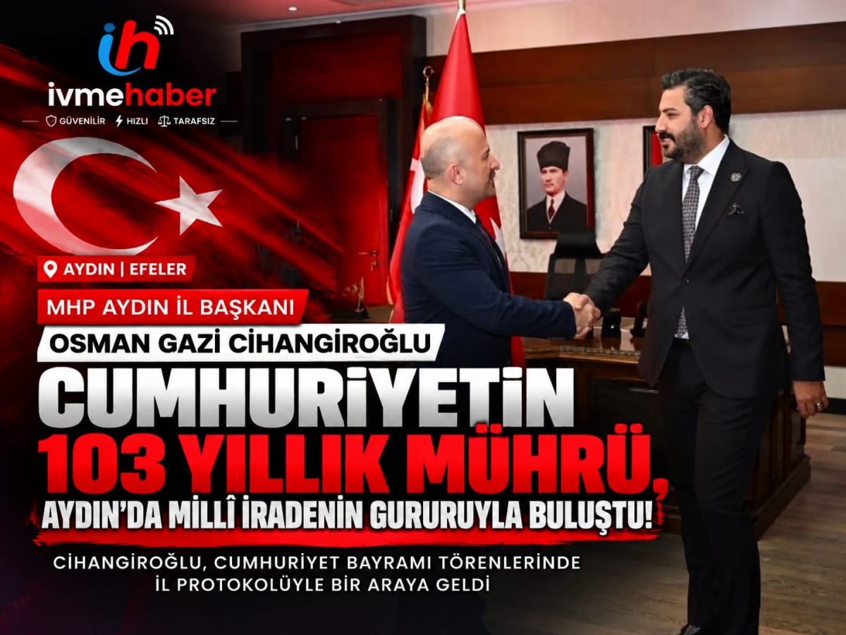 CUMHURİYETİN 103 YILLIK MÜHRÜ, AYDIN’DA MİLLÎ İRADENİN GURURUYLA BULUŞTU!